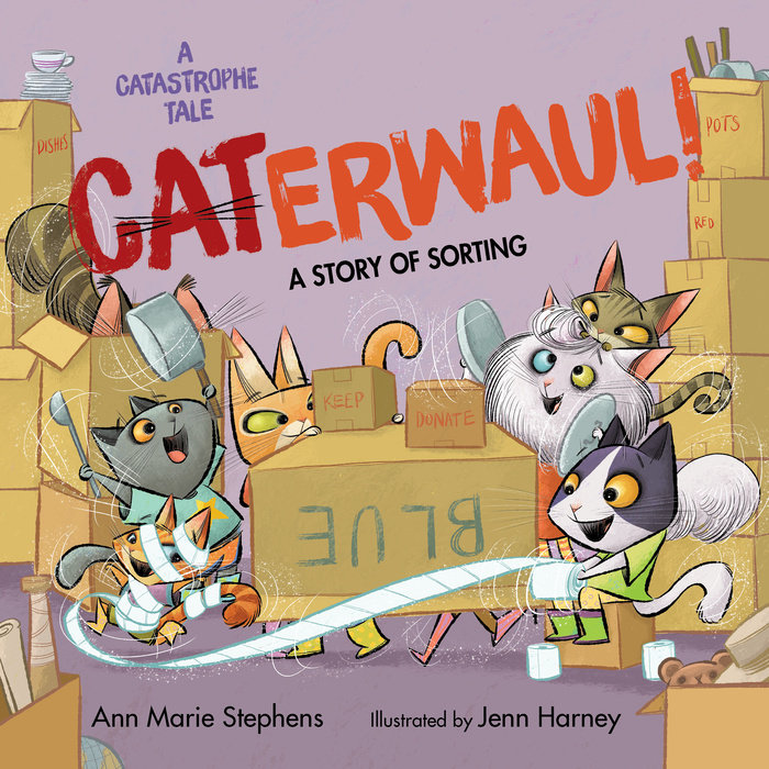 CATapult! By Ann Marie Stephens; Illustrated by Jenn Harney