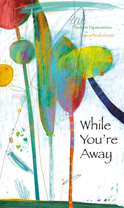 While You’re Away By Thodoris Papaioannou