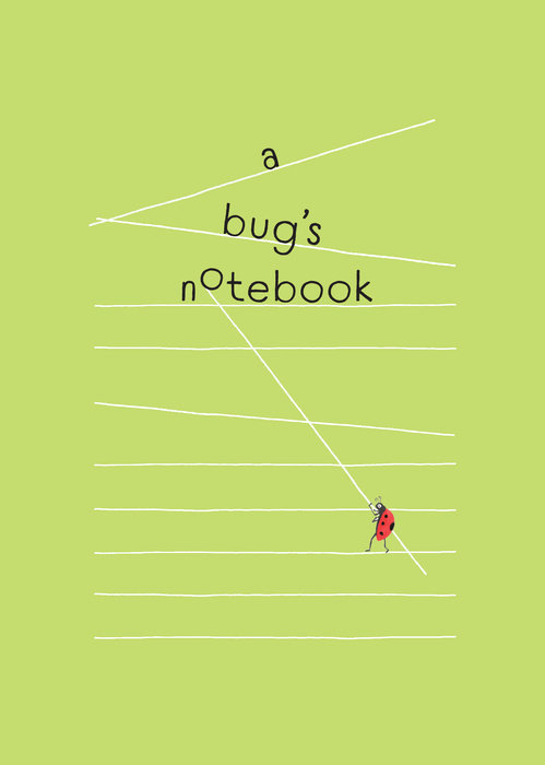 A Bug's Notebook