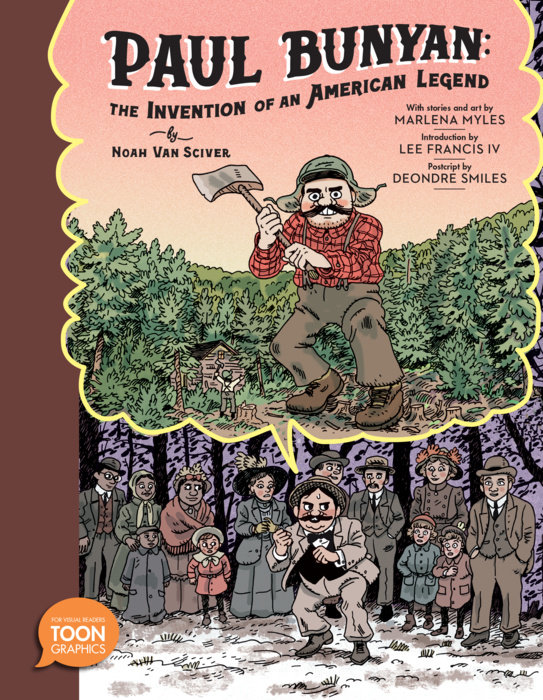Paul Bunyan: The Invention of an American Legend