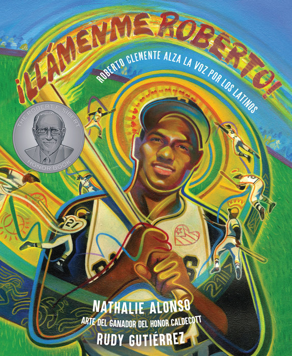 ¡Llámenme Roberto! By Nathalie Alonso; Illustrated by Rudy Gutierrez