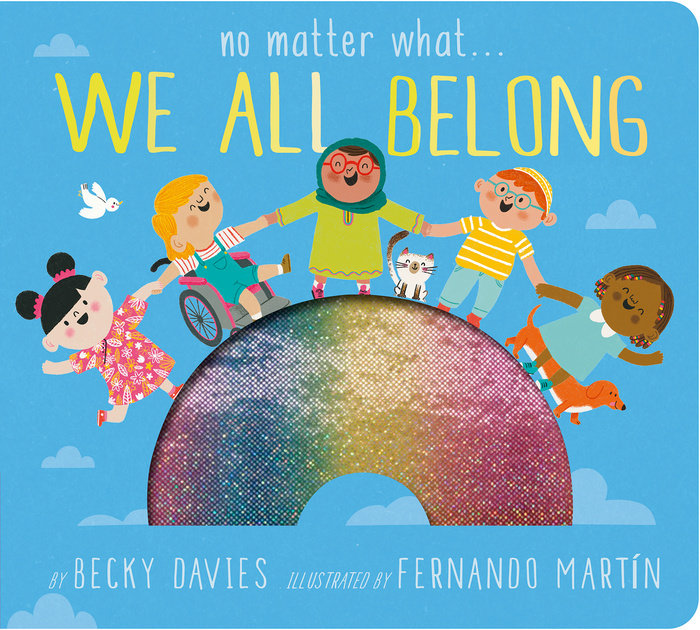 No Matter What . . . We All Belong