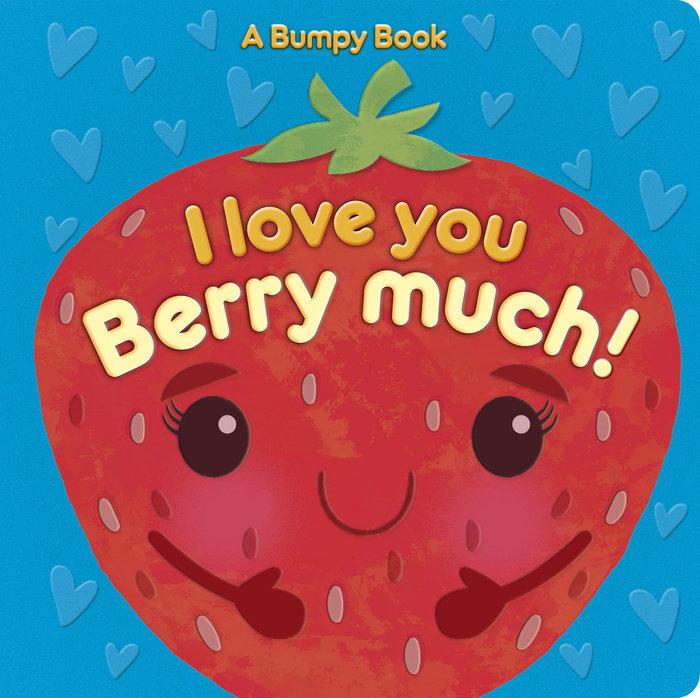 I Love You Berry Much!