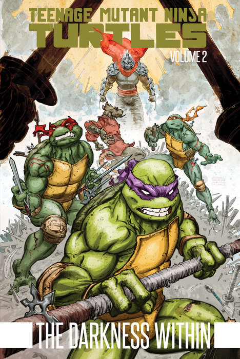 Teenage Mutant Ninja Turtles Volume 2: The Darkness Within