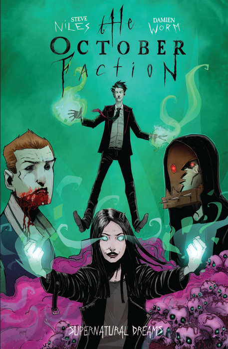 The October Faction, Vol. 5: Supernatural Dreams