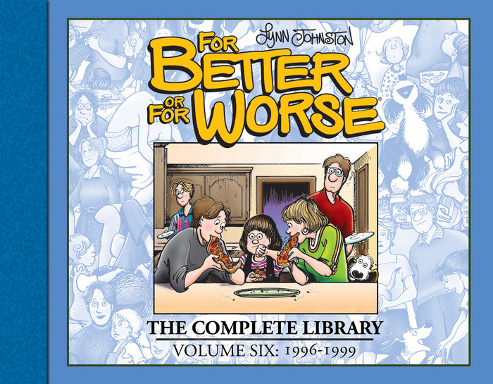 For Better or For Worse: The Complete Library, Vol. 6