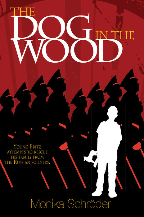 The Dog in the Wood By Monika Schröder