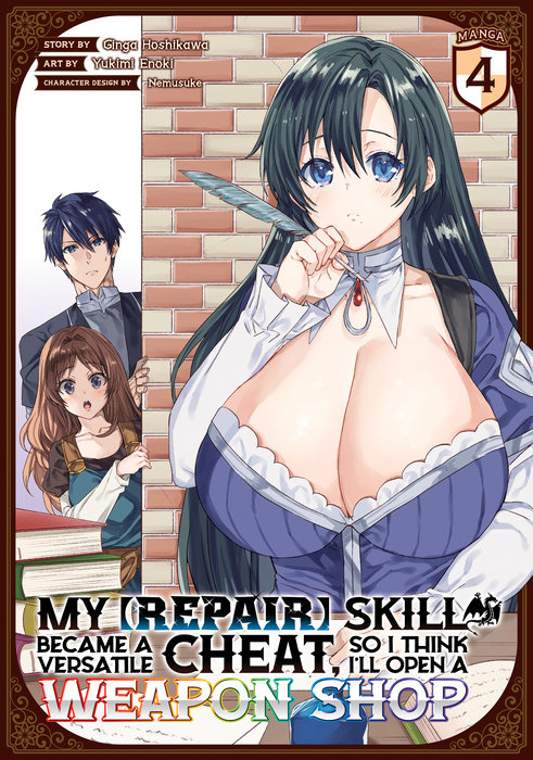 My [Repair] Skill Became a Versatile Cheat, So I Think I'll Open a Weapon Shop (Manga) Vol. 4