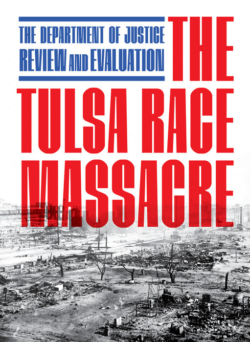 The Tulsa Race Massacre