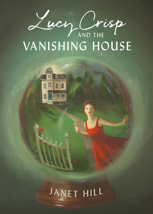 Lucy Crisp and the Vanishing House