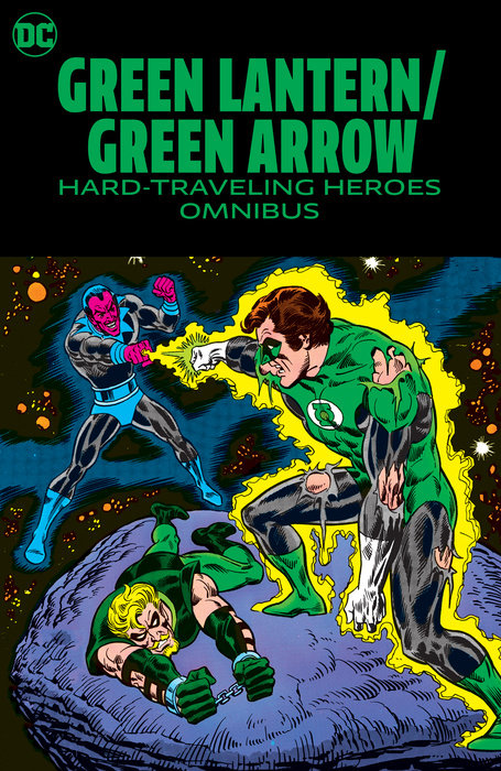 Green Lantern/Green Arrow: Hard Travelin' Heroes Omnibus