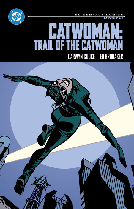 Catwoman: Trail of the Catwoman: DC Compact Comics Edition