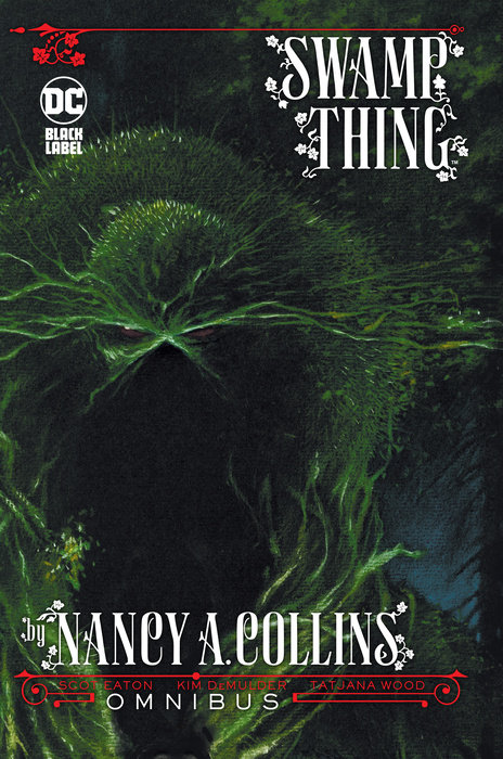 Swamp Thing by Nancy A. Collins Omnibus (New Edition)