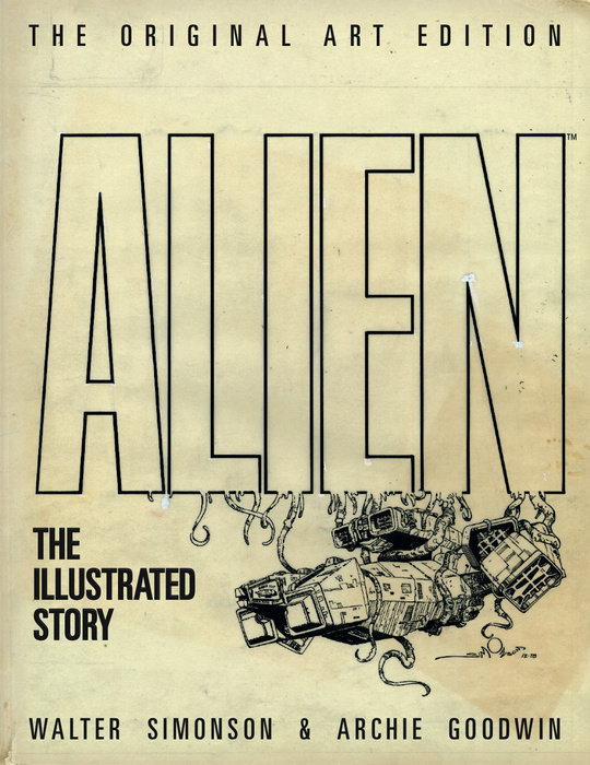 Alien: The Illustrated Story (Original Art Edition)