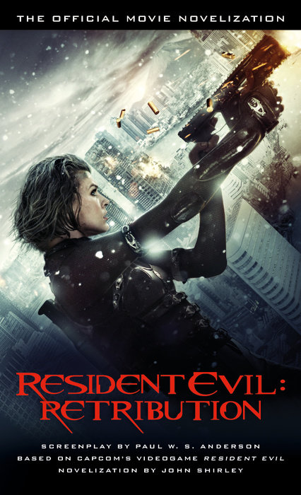 Resident Evil: Retribution - The Official Movie Novelization