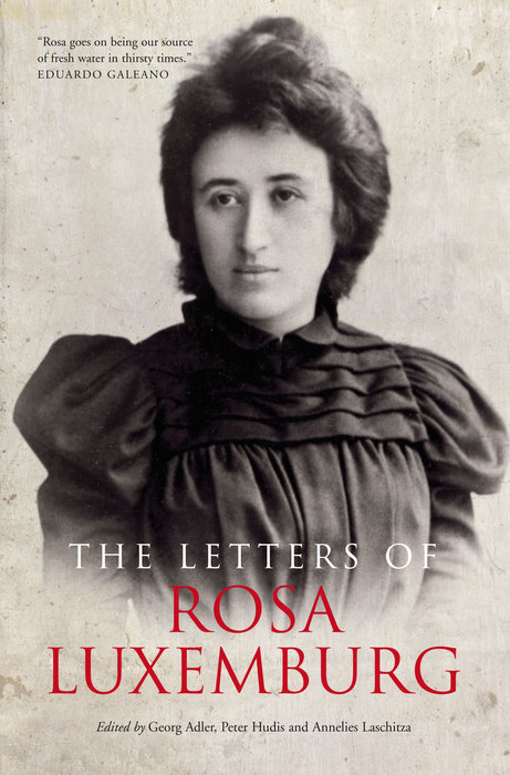 The Letters Of Rosa Luxemburg