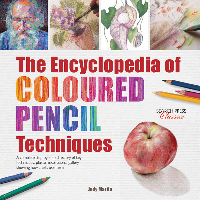 Encyclopedia of Coloured Pencil Techniques, The