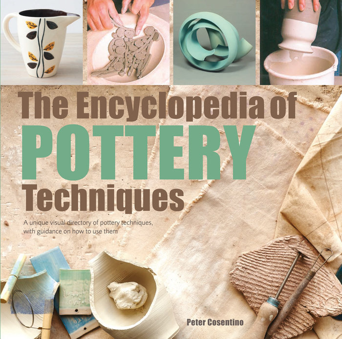 The Encyclopedia of Pottery Techniques