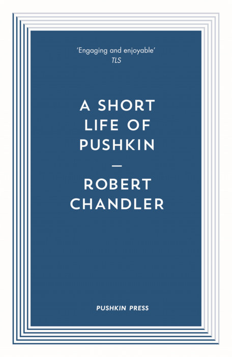 A Short Life of Pushkin