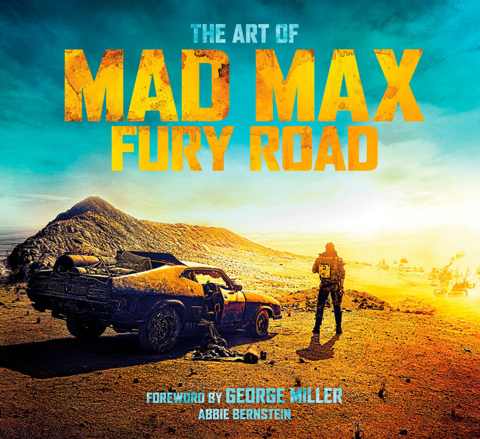 The Art of Mad Max: Fury Road