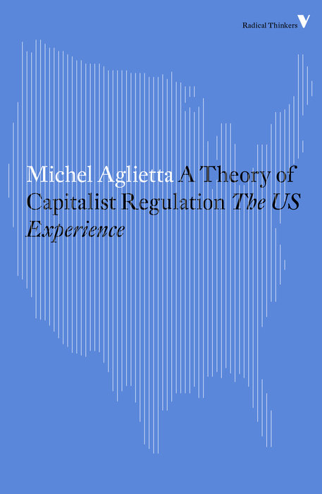 A Theory of Capitalist Regulation