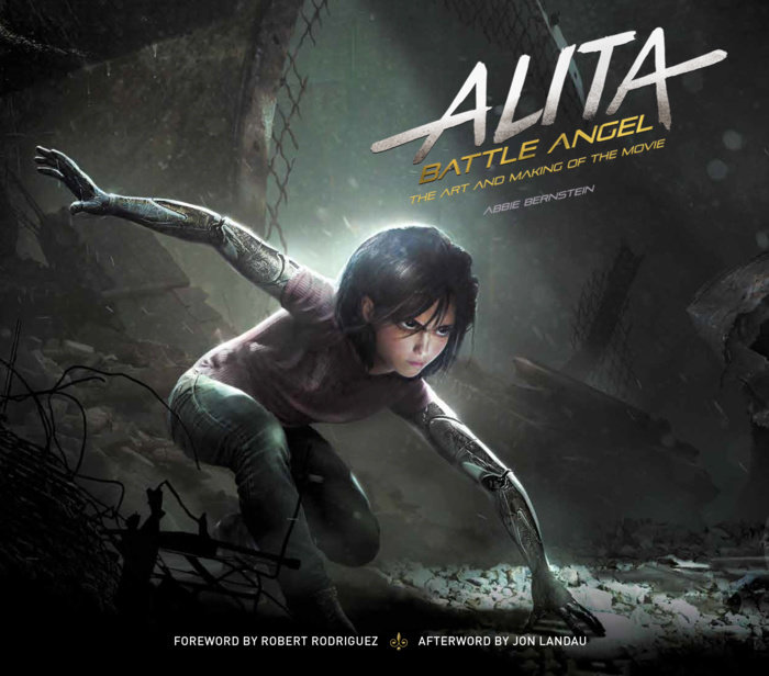 Alita: Battle Angel - The Art and Making of the Movie