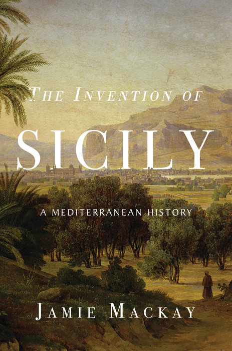 The Invention of Sicily