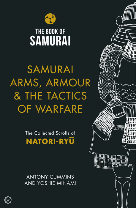 Samurai Arms, Armour & the Tactics of Warfare