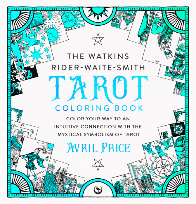 The Watkins Rider-Waite-Smith Tarot Coloring Book