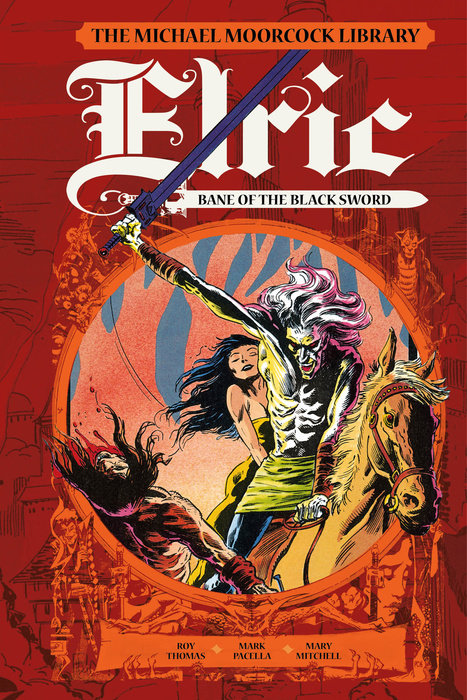 The Michael Moorcock Library: Elric: Bane of the Black Sword (Graphic Novel)