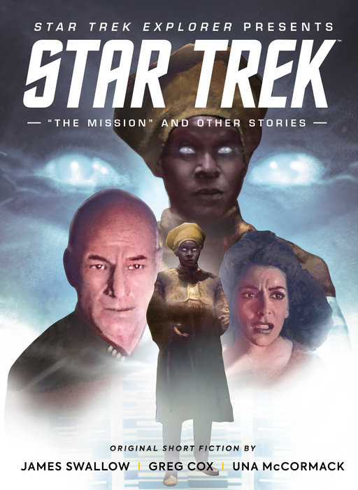 Star Trek Explorer: The Mission and Other Stories