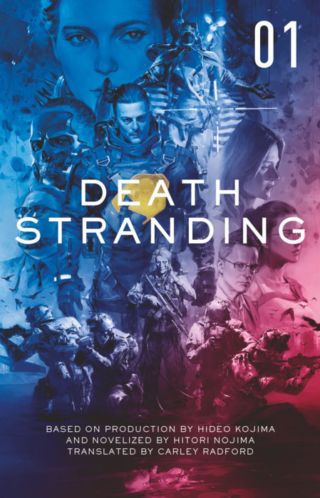 Death Stranding - Death Stranding: The Official Novelization – Volume 1