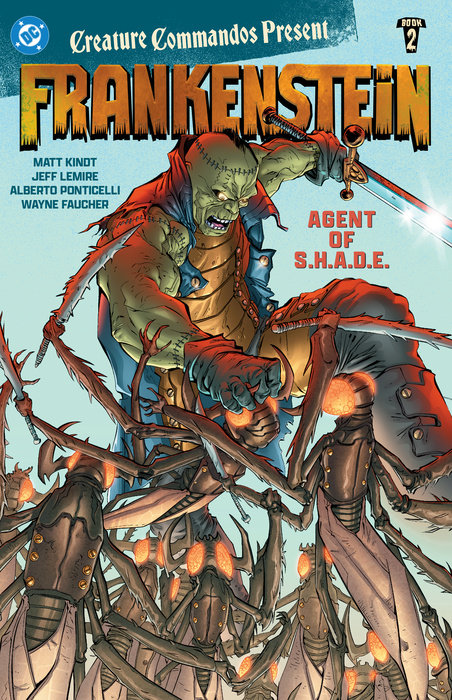 Creature Commandos Present: Frankenstein, Agent of S.H.A.D.E. Book Two