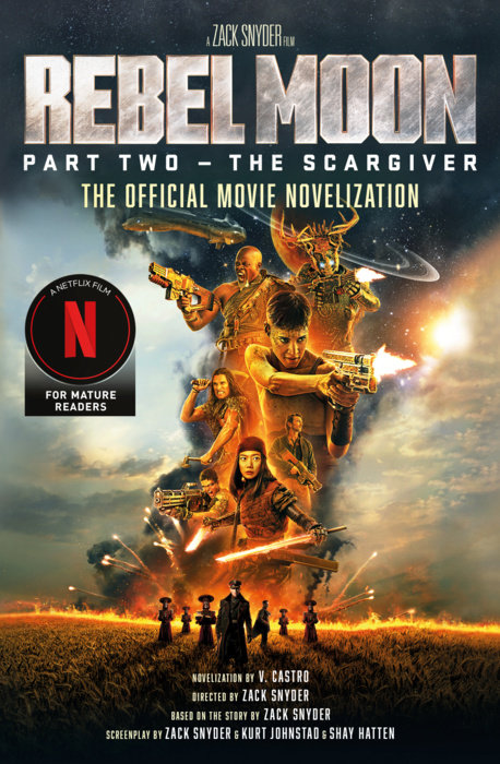 Rebel Moon Part Two - The Scargiver: The Official Novelization