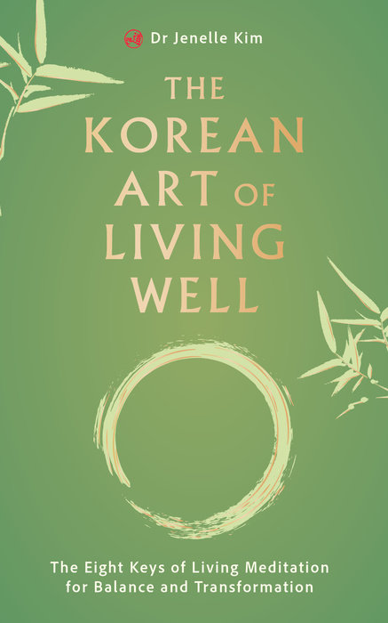 The Korean Art of Living Well