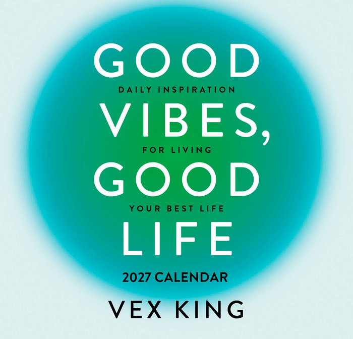 Good Vibes, Good Life Calendar 2027