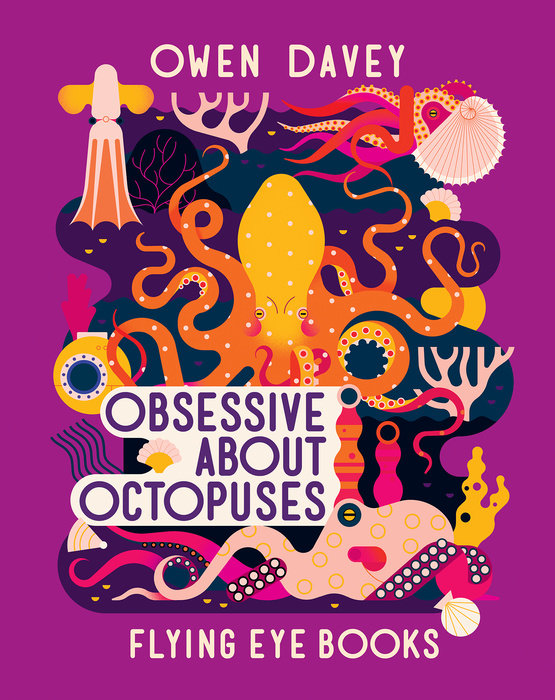 Obsessive About Octopuses