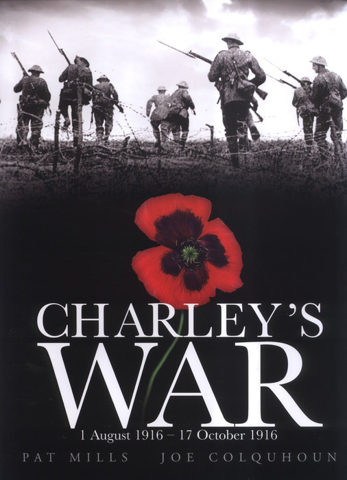 Charley's War (Vol. 2): 1 August - 17 October 1916