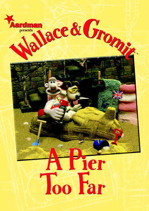 Wallace & Gromit: A Pier Too Far