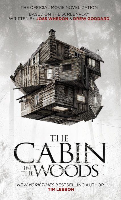 The Cabin in the Woods: The Official Movie Novelization