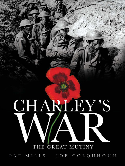 Charley's War (Vol. 7): The Great Mutiny