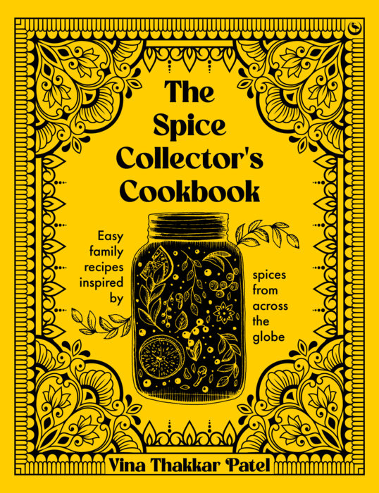 The Spice Collector's Cookbook