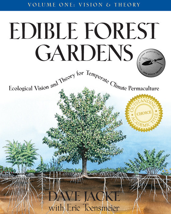Edible Forest Gardens, Volume I