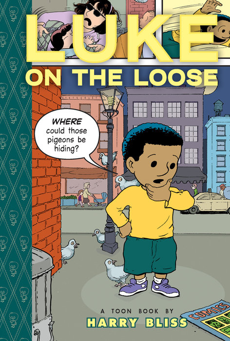 Luke on the Loose By Harry Bliss