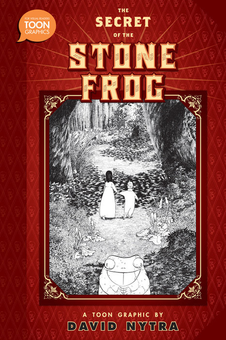 The Secret of the Stone Frog By David Nytra