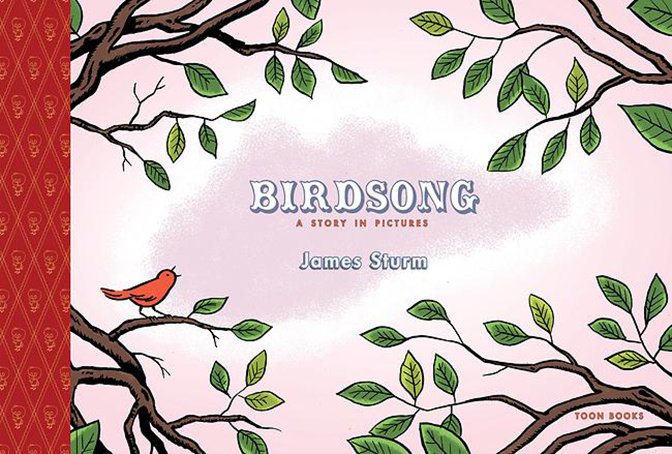 Birdsong: A Story in Pictures By James Sturm