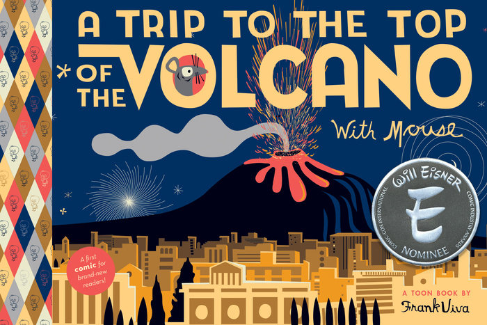 A Trip To the Top of the Volcano with Mouse By Frank Viva