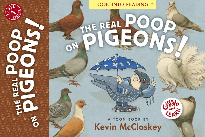 The Real Poop on Pigeons! By Kevin Mccloskey