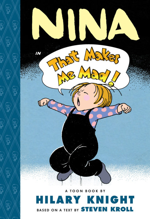 Nina in That Makes Me Mad!