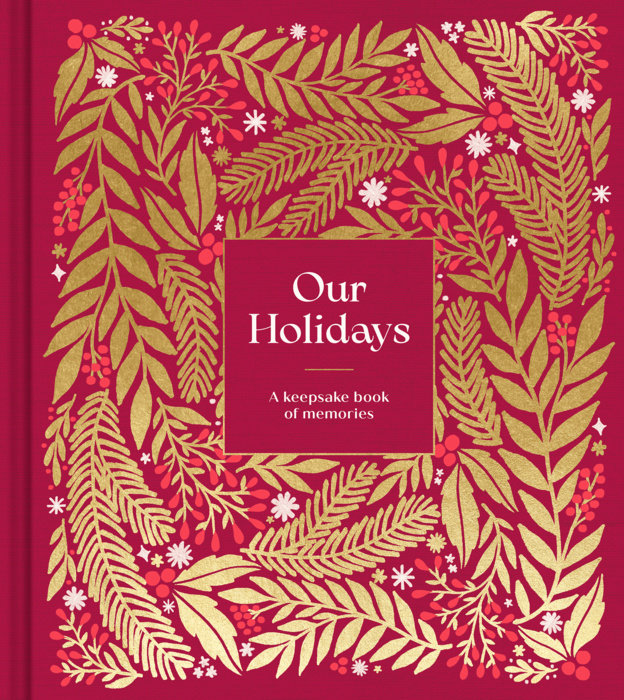 Our Holidays - A Keepsake Book of Memories